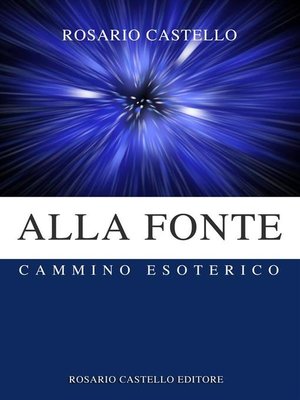 cover image of Alla Fonte--Cammino Esoterico